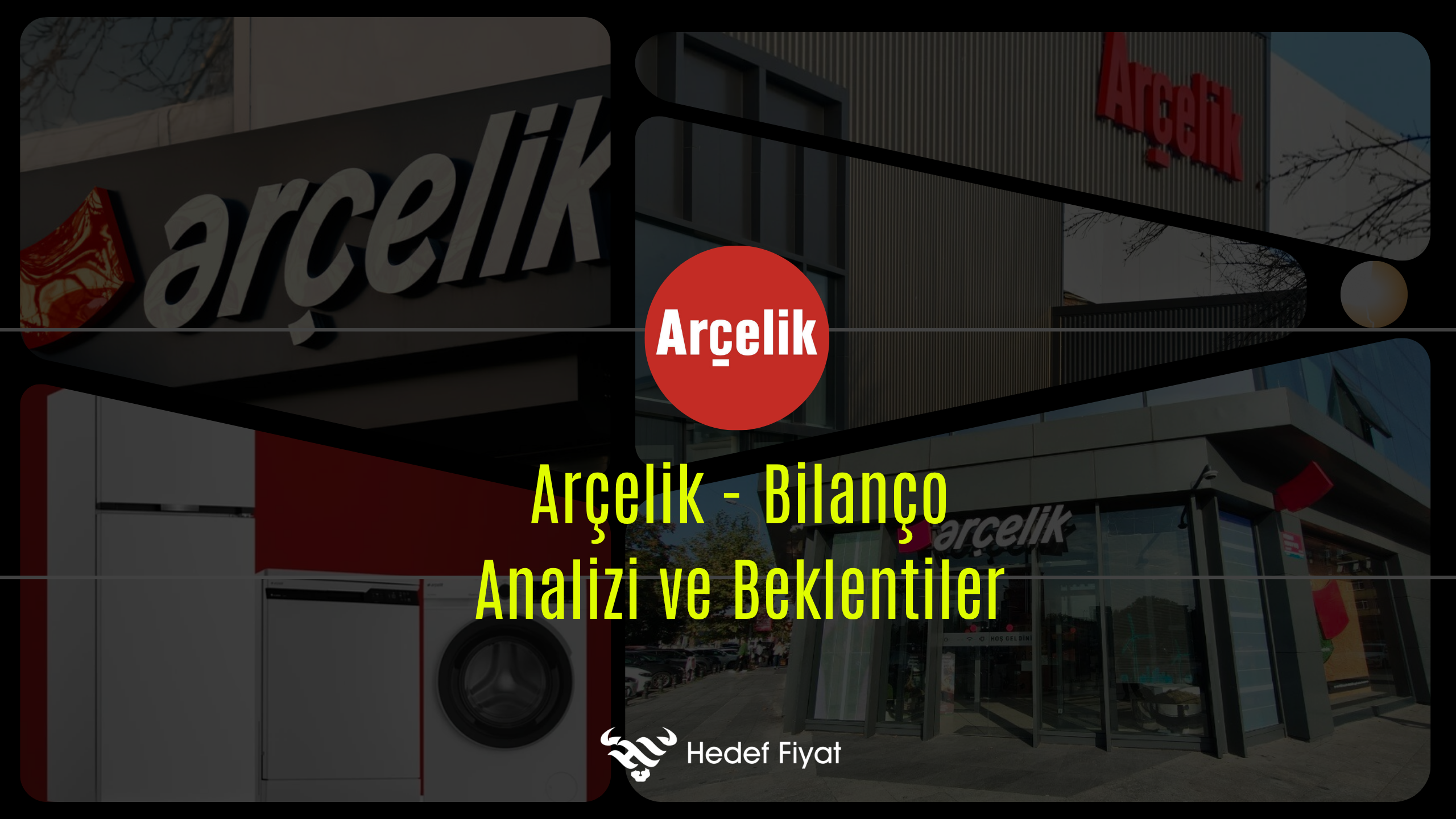 Net Zarar Yanıltıcı mı? Arçelik Finansallarına Derin Bakış