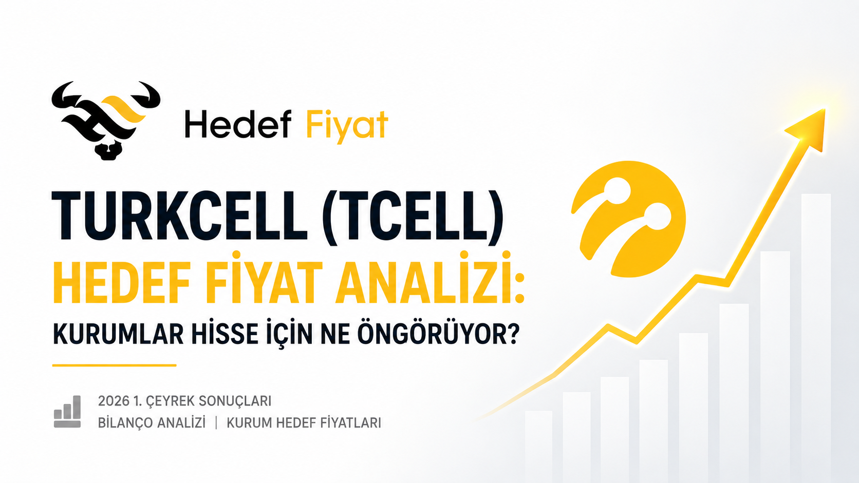 Turkcell (TCELL) Hedef Fiyat Analizi: Kurumlar Hisse İçin Ne Öngörüyor?