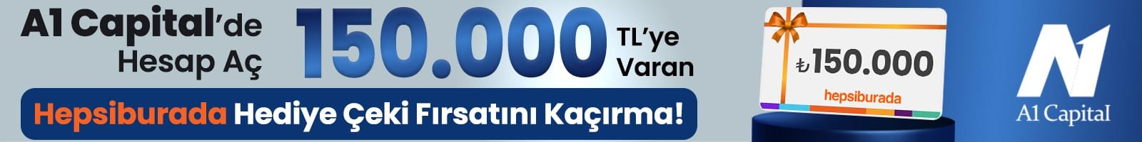 A1 Capital Ayrıcalıkları için tıklayınız